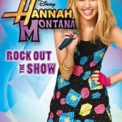 Hannah Montana: Rock Out the Show