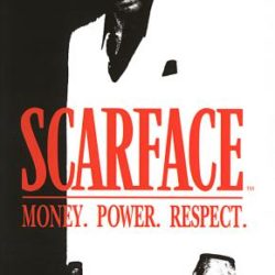 Scarface: Money. Power. Respect.