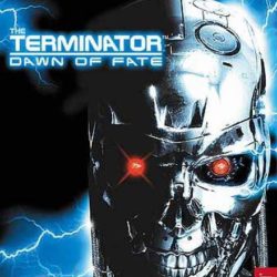 The Terminator: Dawn of Fate