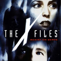 The X-Files: Resist or Serve