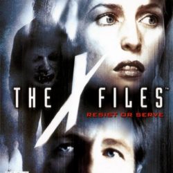 The X-Files: Resist or Serve