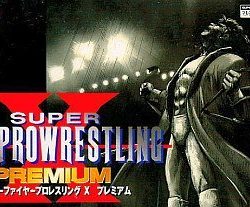 Super Fire Pro Wrestling X Premium 