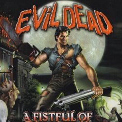 Evil Dead: A Fistful of Boomstick