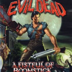 Evil Dead: A Fistful of Boomstick