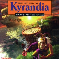 The Legend of Kyrandia: Book 3: Malcolm's Revenge