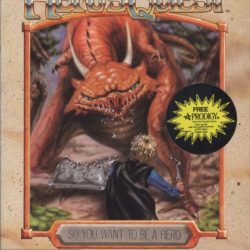 Hero's Quest: So You Want To Be A Hero