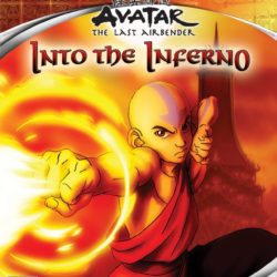 Avatar: The Last Airbender - Into the Inferno