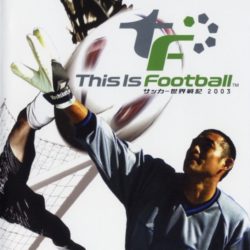 This Is Football: Soccer Sekai Senki 2003