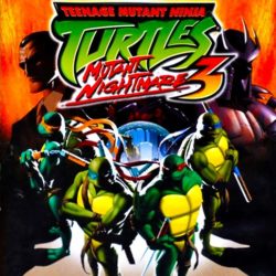 Teenage Mutant Ninja Turtles 3: Mutant Nightmare