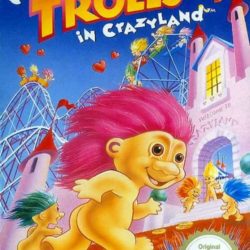 The Trolls in Crazyland
