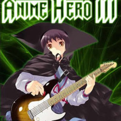 Anime Hero III: The Revolution