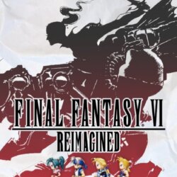 Final Fantasy 6 (Reimagined)