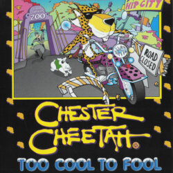 Chester Cheetah - Too Cool to Fool 