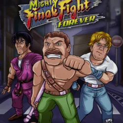Mighty Final Fight Forever